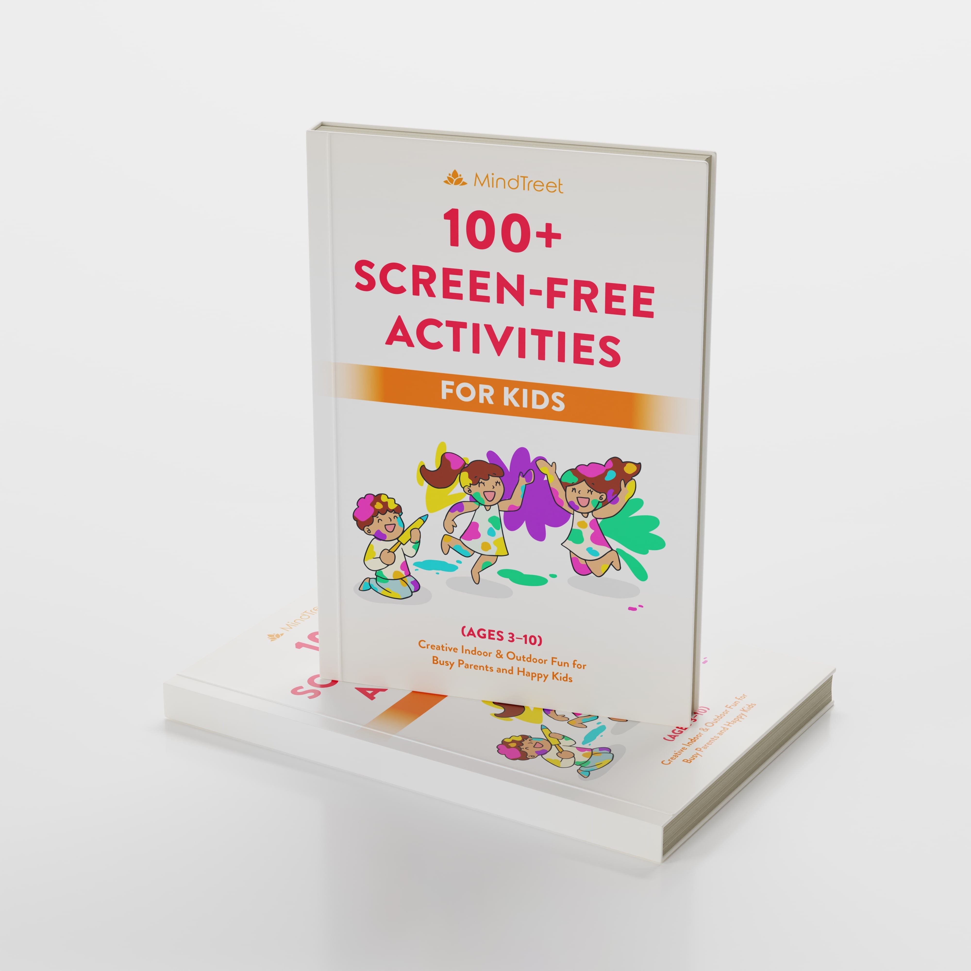 MindTreet: 100+ Screen-Free Activities For Kids (Ages 3-10)